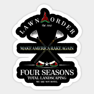 Four Season Total Landscaping | Lawn And Order Sticker